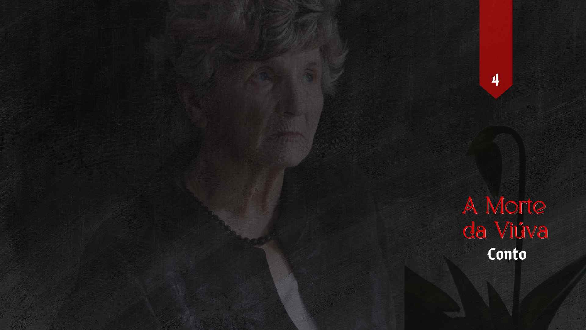 Conto - A Morte da Viuva | Escritor Carlos Carvalho Romances Capitulo 4