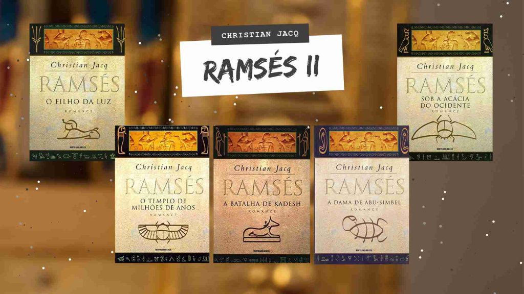 Christian Jacq e a viagem ao tempo de Ramsés II por meio da literatura 2 Christian Jacq Ramses Farao Mais Longinquo do Egito Abu Simbel Piramides Nefertari colecao livro escritor literatura dica